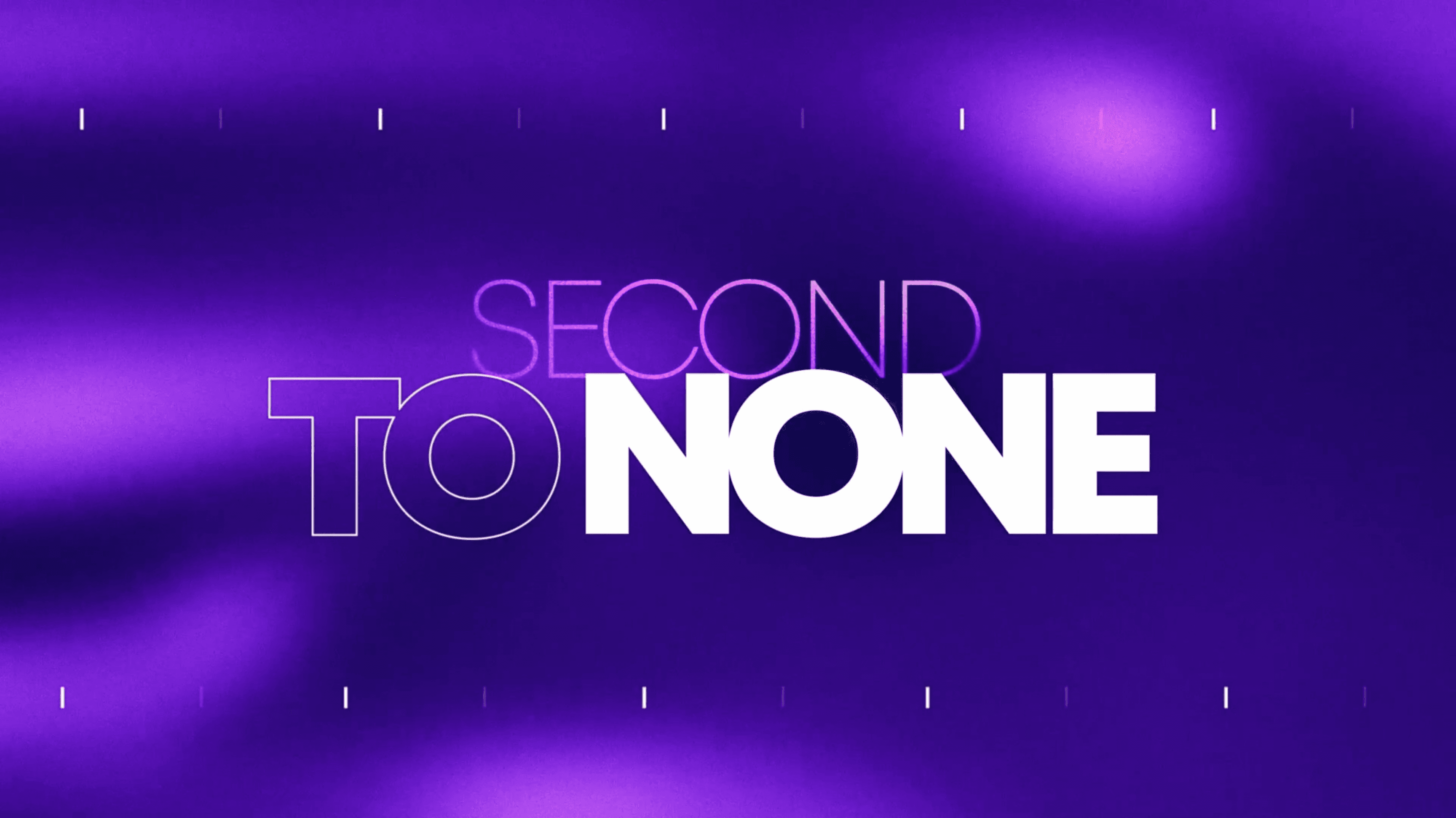 Second To None