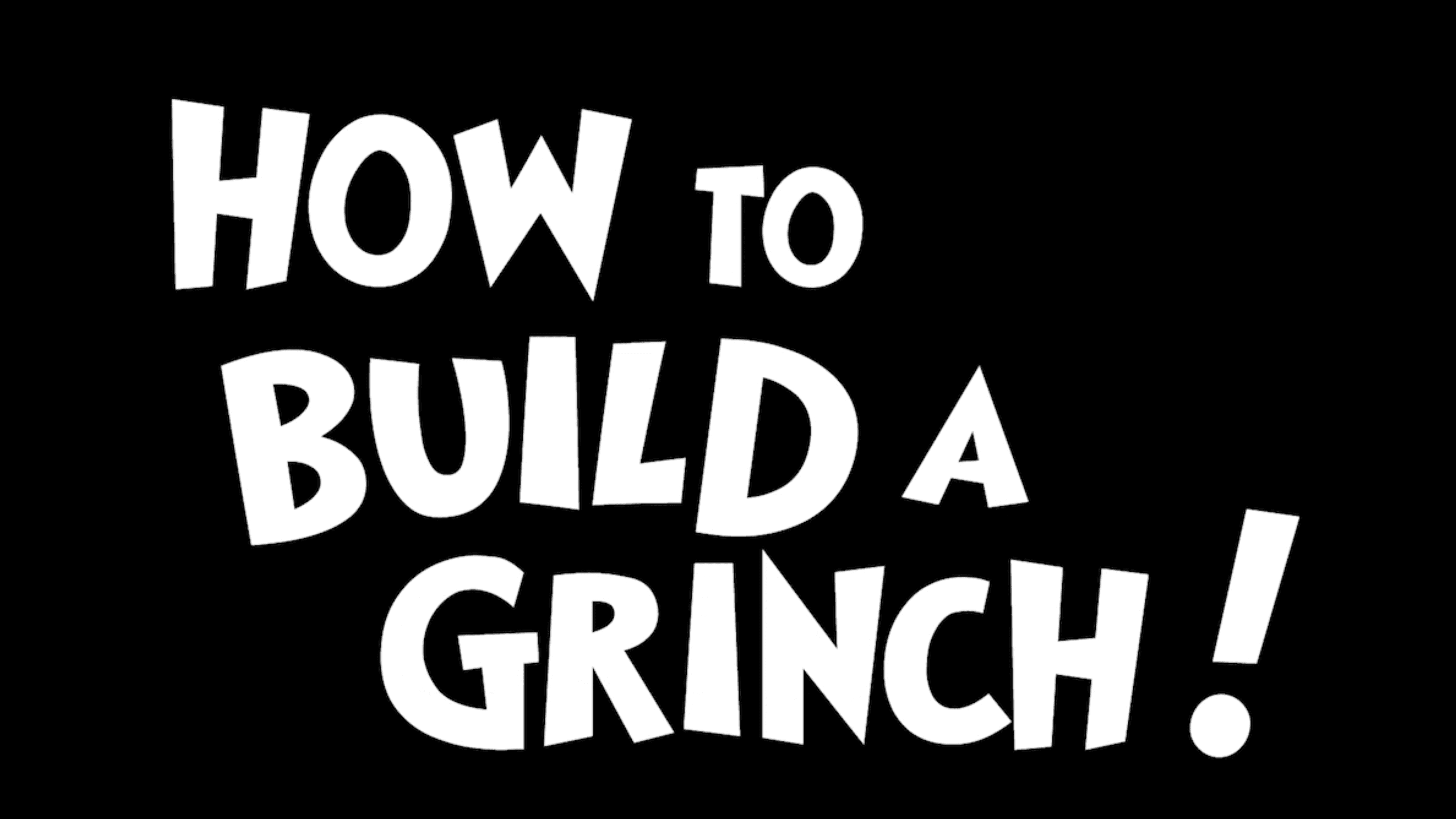 Behind The Scenes: How to Build A Grinch!